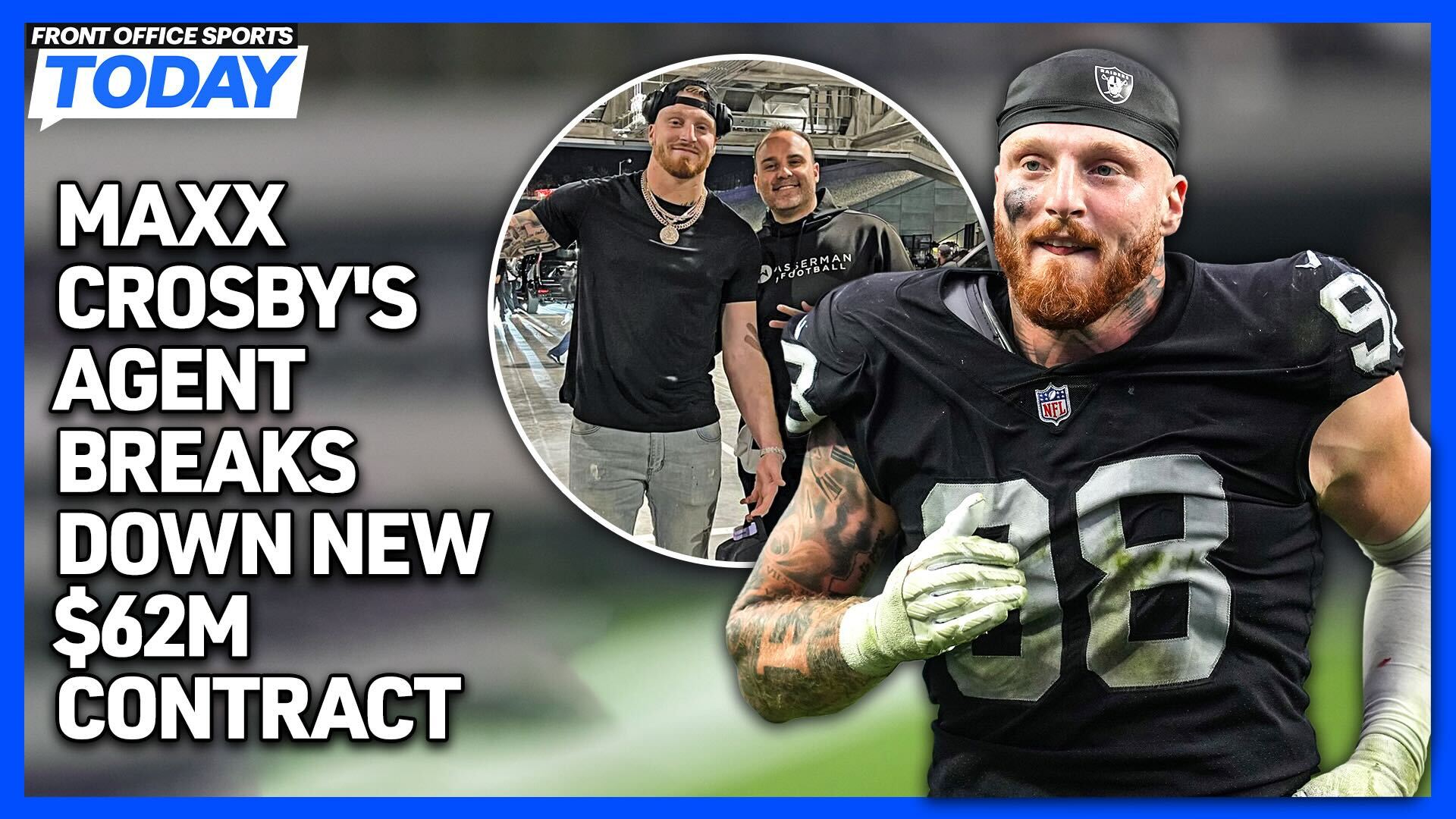 Maxx Crosby’s Agent CJ LaBoy Breaks Down Process of Signing New Deal ...