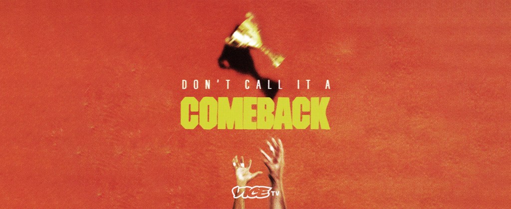 Don't Call It a Comeback