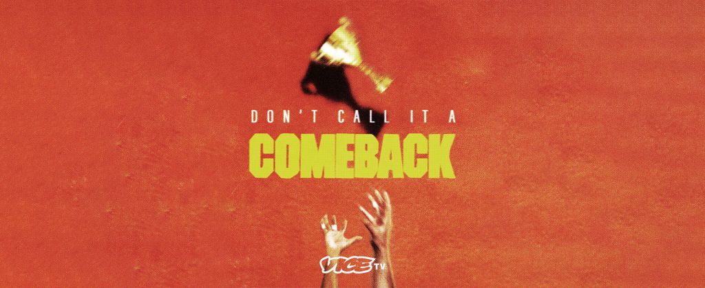 Don't Call It a Comeback